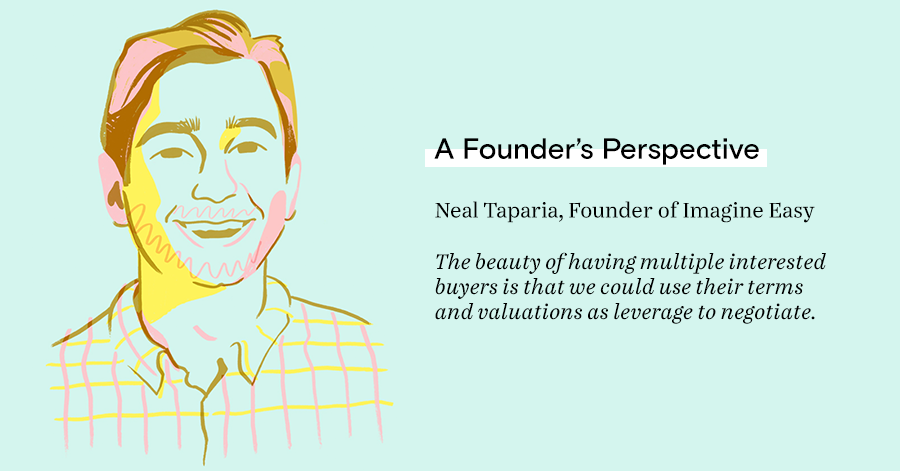 The beauty of having multiple interested buyers is that we could use their terms and valuations as leverage to negotiate.