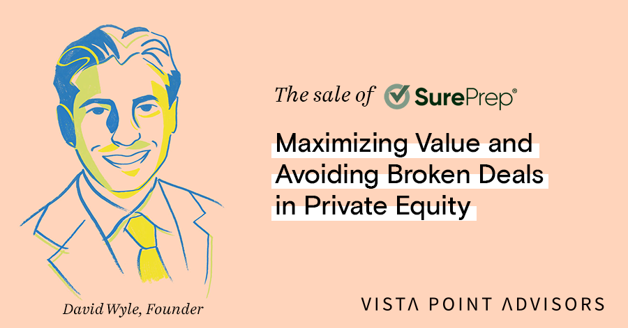 The Sale of SurePrep: Maximizing Value and Avoiding Broken Deals