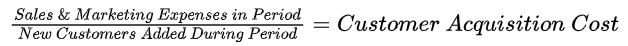 Formula for Customer Acquisition Cost (CAC)