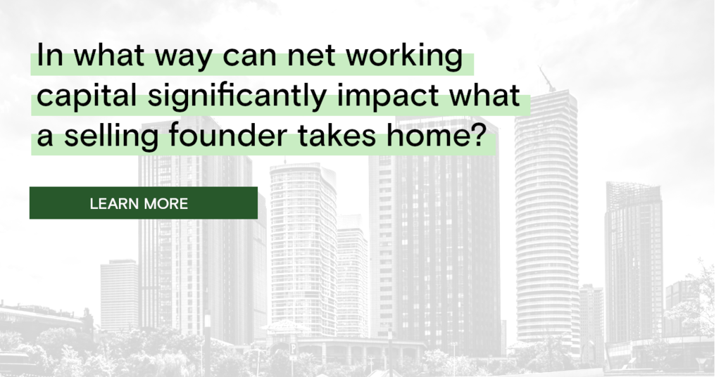The Economic Implications of Net Working Capital for Founders